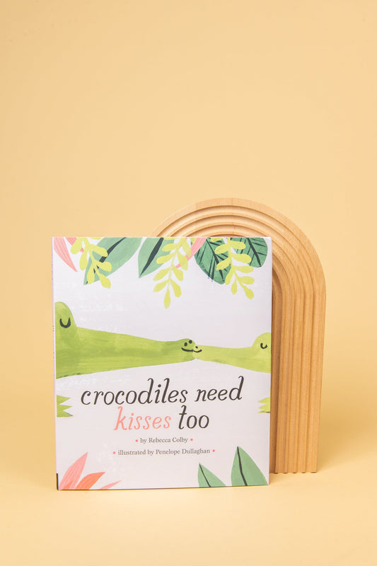 Crocodiles Need Kisses Too Book Book Books 