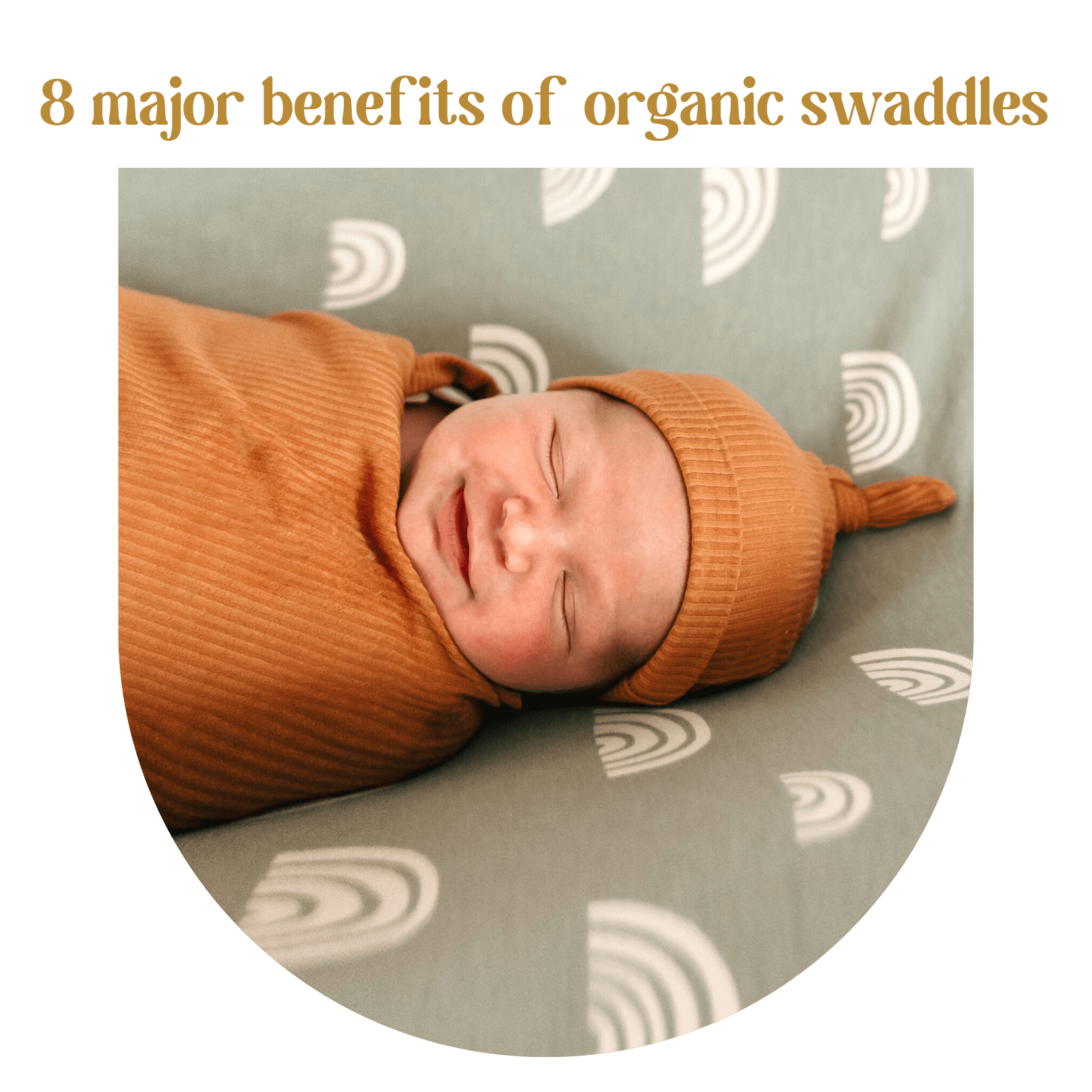8 major benefits of organic swaddles