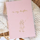 To My Daughter - Childhood Journal & Baby Book Journals Forget Me Not Pink Rose - Illustrated Cover & Inner 